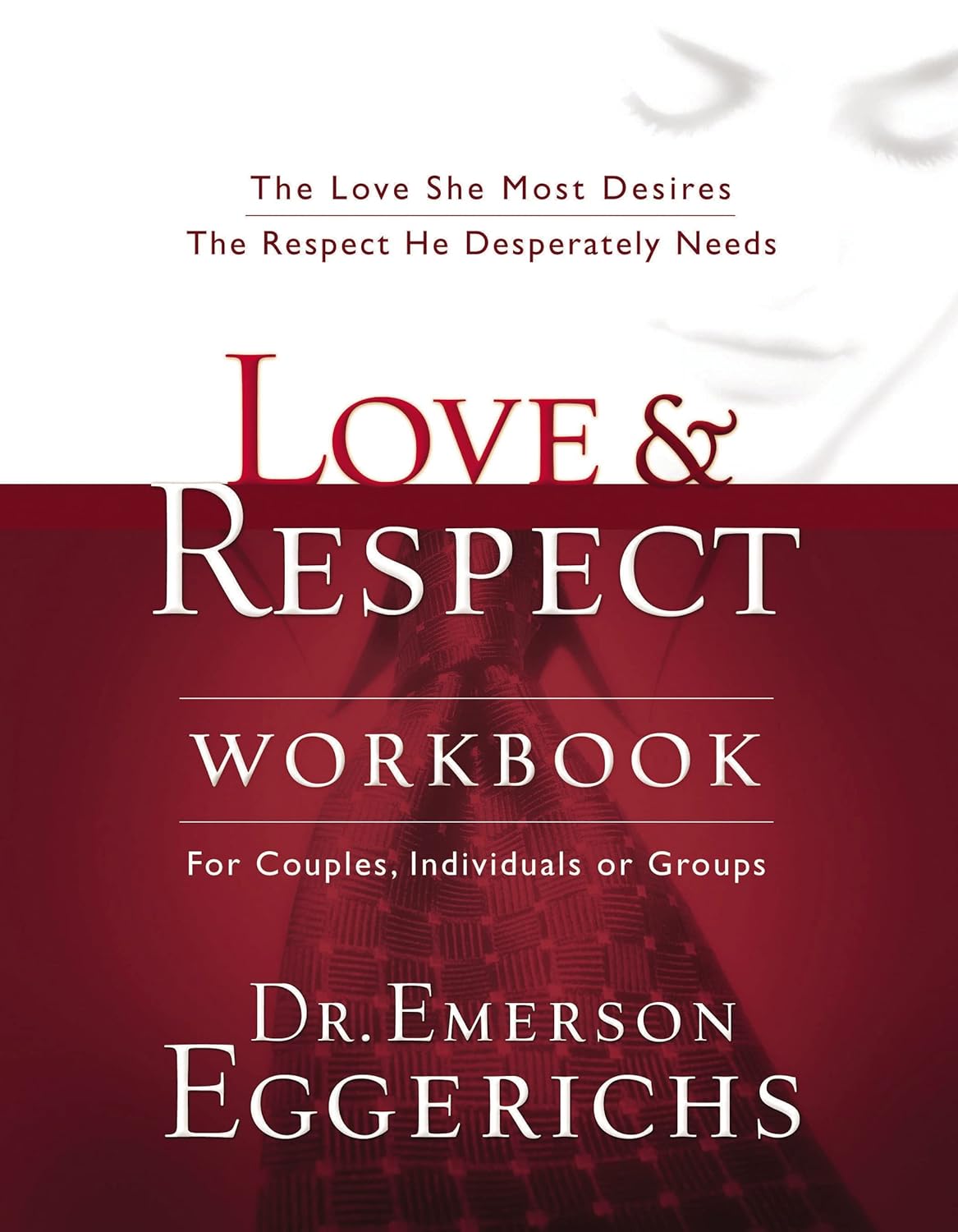 Love and Respect by Emmerson Eggerichs - Holy Spirit University - A Lifestyle Centered On God